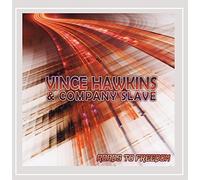 Vince Hawkins & Company - Roads to Freedom