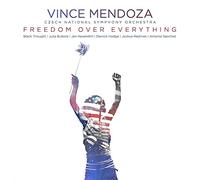 Vince Mendoza & Czech National Symphony Orchestra - Freedom over Everything