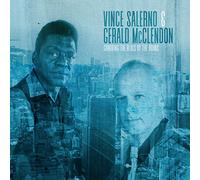 Vince Salerno & Gerald Mcclen - Grabbing The Blues By The Horn