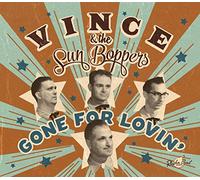 Vince & The Sun Boppers - Gone for Livin'