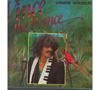 Vince Weber - Vince the Prince [Vinyl LP]