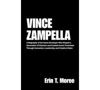 Vince Zampella: A Biography of the Game Developer Who Shaped a Generation of Shooters and Created Iconic Franchises Through Innovation, Leadership, and Creative Vision