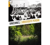 Vincennes, l'université perdue