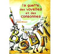 Vincent Bouchot - La Guerre Des Voyelles Et Des Consonnes