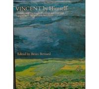 Vincent by Himself: A Selection of Van Gogh's Paintings and Drawings Together with Extracts from His Letters (By Himself Series)