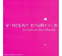 Vincent COURTOIS - Les Contes de Rose Manivelle