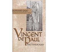 Vincent de Paul, the Trailblazer
