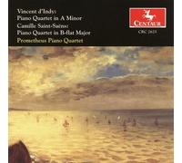 Vincent d'Indy: Piano Quartet A Minor / Saint-Saens:Piano Quartet B-flat