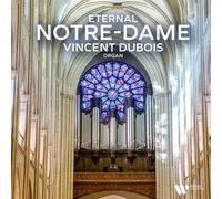 Vincent Dubois : Vincent Dubois: Eternal Notre-Dame CD (2025) NEW