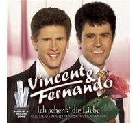 Vincent & Fernando - Ich Schenk Dir Liebe