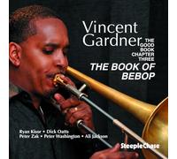 Vincent Gardner - The Good Book Chapter Three