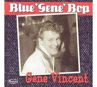 Vincent, Gene - Blue 'gene' Bop