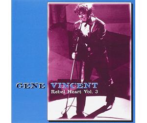 Vincent, Gene - Rebel Heart Vol.3