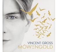 Vincent Gross - MöwengoId (incl. Moin Moin wieder mal ein Jahr um - NordIichter)