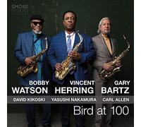 Vincent Herring, Bobby Watson, Gary Bartz - Bird At 100