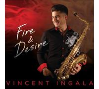 Vincent Ingala - Fire & Desire