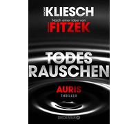 Vincent Kliesch Todesrauschen: Auris - Nach einer Idee von Sebastian (Paperback)