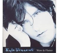 Vincent, Kyle - Wow & Flutter