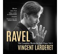 Vincent Larderet - Ravel Complete Works for Solo Piano Vol. 1 - CD - M4z