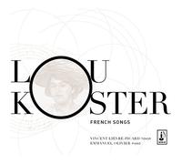 Vincent Lièvre-Picard / Emmanuel Olivier - Lou Koster: French Songs