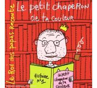 Vincent Malone - Le Petit Chaperon de Ta Couleur