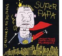Vincent Malone - Super Papa