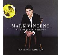 Mark Vincent - My Dream Mio Visione - CD - The Platinum Edition (Gold Series)