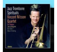 Vincent Nilsson - Jazz Trombone Spirituals