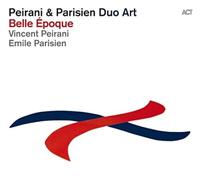 Vincent Peirani & Emile P - Belle Époque