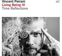 Vincent Peirani : Living Being IV: Time Reflections VINYL 12" Album (2025)