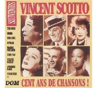 Vincent Scotto - Cent Ans De Chansons!