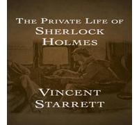 Vincent Starrett The Private Life of Sherlock Holmes Paperback Book Vincent Starrett Multicolor