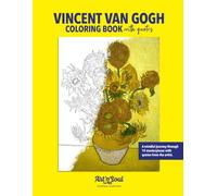 Vincent van Gogh Coloring Book with Quotes: Relax through coloring these 19 famous Van Gogh paintings, each with an inspirational quote from Vincent’s ... Starry Night, Irises, The Bedroom and more.