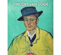 Vincent van Gogh Edition Kalender 2026: Kunstvoller Wandkalender mit den ausdrucksstarken Gemälden des berühmten Künstlers. Großer Kunst-Kalender 2026. 46 x 55 cm. Hochformat