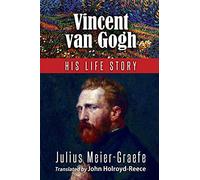 Vincent van Gogh His Life Story (English Edition)