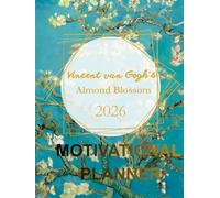 Vincent van Gogh's Almond Blossom: Motivational Planner 2026