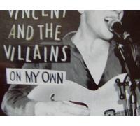 Vincent Vincent & The Villains - On My Own