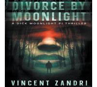 Vincent Zandri Divorce by Moonlight Paperback Book Vincent Zandri Multicolor