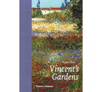 Vincent's Gardens : Paintings and Drawings by Van Gogh