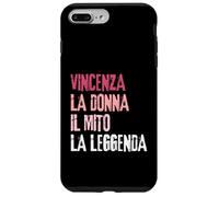 Vincenza La Donna Il Mito La Leggenda Festa di Compleanno Case for iPhone 7 Plus/8 Plus