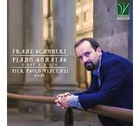 Vincenzi, Pier Paolo - Franz Schubert: Piano Sonatas, d 845 & d 850