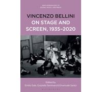 Vincenzo Bellini on Stage and Screen, 1935-2020