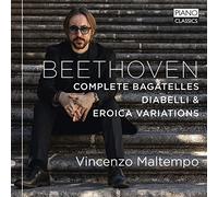 Vincenzo Maltempo – Beethoven: Complete Bagatelles, Diabelli & Eroica Variations – CD