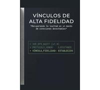 Vínculos de Alta Fidelidad: Recuperando la lealtad en un mundo de conexiones desechables