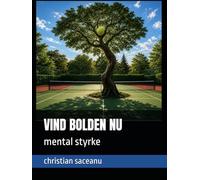 VIND BOLDEN NU: mental styrke