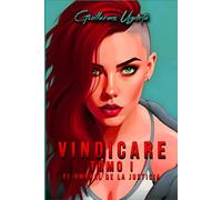 VINDICARE Tomo I: El Umbral de la Justicia (Colección VINDICARE)