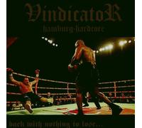 Vindicator - Back with Nothing to Lose [Import]