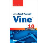 Vine in 10 Minutes, Sams Teach Yourself