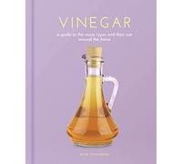 Vinegar: A Guide to the Many Types and their Use around the Home (Arcturus Hobby Editions)