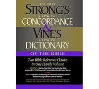 Vine's Concise Dictionary and Strong's Concise Concordance